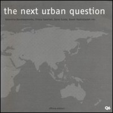 The next urban question. Ediz. illustrata