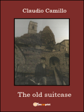 The old suitcase. A journey in the past and the present in Pietracupa