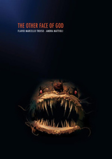 The other face of God - Flavio Marcello Troiso - Ambra Mattioli