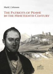 The patriots of Penne in the nineteenth century