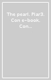 The pearl. Plar3. Con e-book. Con espansione online. Con DVD-ROM