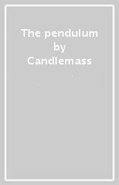 The pendulum