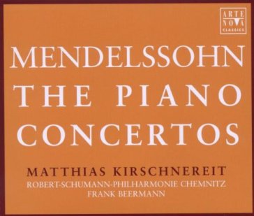 The piano concertos - Felix Mendelssohn-Bartholdy