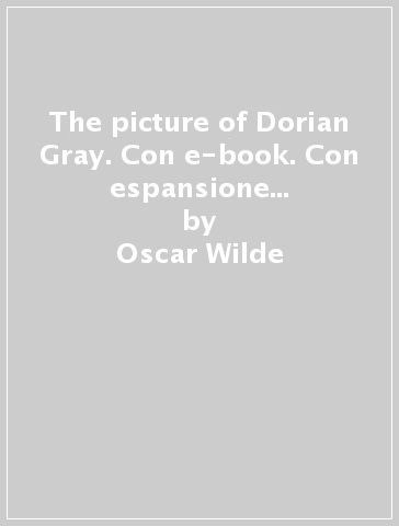 The picture of Dorian Gray. Con e-book. Con espansione online. Con File audio per il download - Oscar Wilde