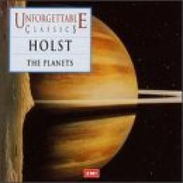 The planets - unforgettable clasrics - Gustav Holst
