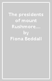 The presidents of mount Rushmore. Level 2. Con ebook. Con espansione online. Con CD-ROM