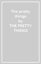 The pretty things