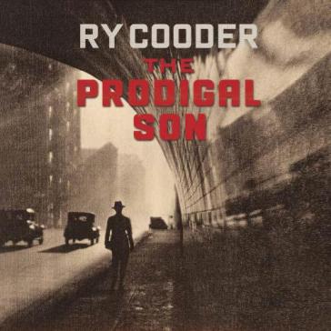 The prodigal son - Ry Cooder