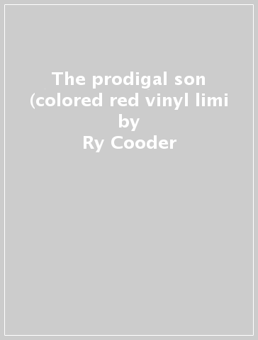 The prodigal son (colored red vinyl limi - Ry Cooder