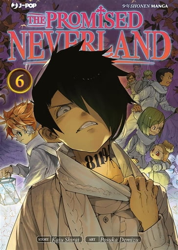 The promised Neverland: 6 - Kaiu Shirai - Posuka Demizu