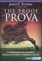 The proof-La prova. Un programma di 40 giorni per raggiungere la propria unicità