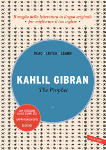 The prophet. Con versione audio completa - Kahlil Gibran