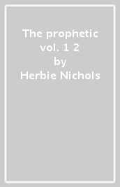 The prophetic vol. 1 & 2