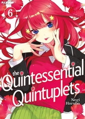 The quintessential quintuplets: 6