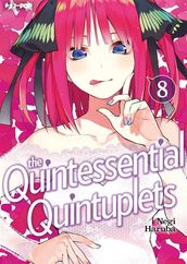 The quintessential quintuplets: 8