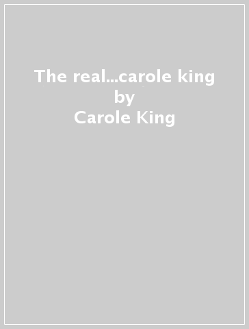 The real...carole king - Carole King