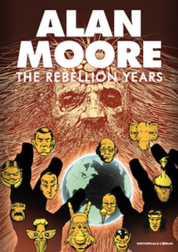 The rebellion years - Alan Moore