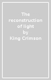 The reconstruction of light