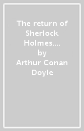 The return of Sherlock Holmes. Level 3. Con espansione online. Con CD-Audio