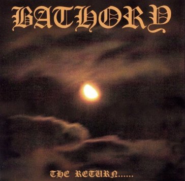 The return of darkness and... - Bathory