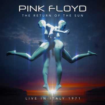 The return of the sun - live in italy - Pink Floyd