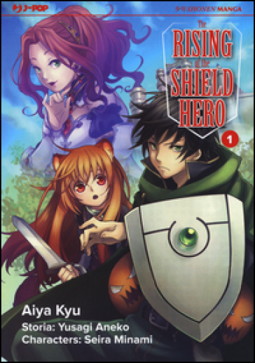 The rising of the shield hero. 1. - Aneko Yusagi | 