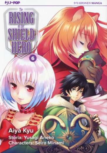 The rising of the shield hero. 6. - Aneko Yusagi - Seira Minami