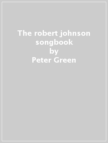 The robert johnson songbook - Peter Green