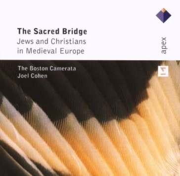 The sacred bridge - Joel Cohen & Boston