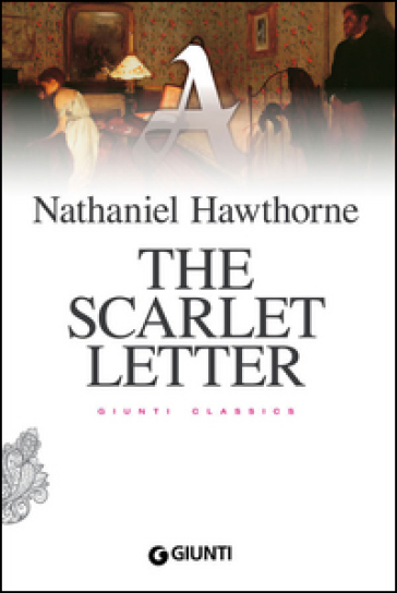 The scarlet letter - Nathaniel Hawthorne