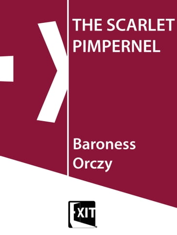The scarlet pimpernel - Baroness Orczy