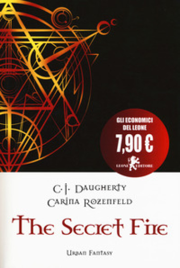 The secret fire - C. J. Daugherty - Rozenfeld CARINA