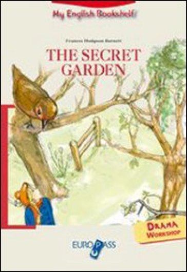 The secret garden. Livello A1. Con espansione online - Frances Eliza Hodgson Burnett