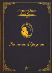 The secrets of Greystone