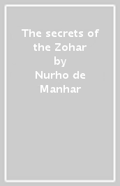 The secrets of the Zohar