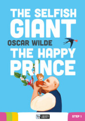 The selfish giant-The happy prince. Con File audio per il download