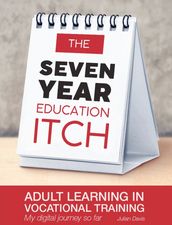 The seven year education itch