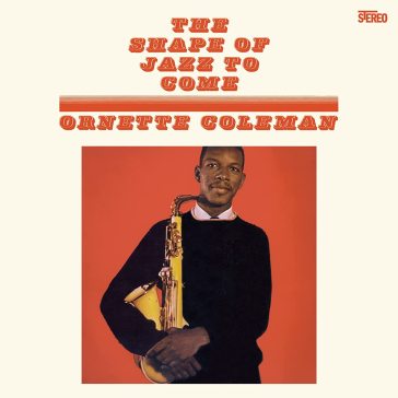 The shape of jazz to come (180 gr. vinyl