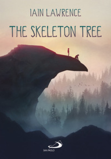 The skeleton tree - Iain Lawrence