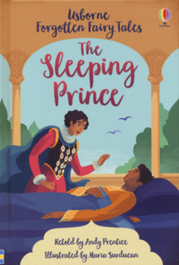 The sleeping prince. Ediz. a colori - Andrew Prentice