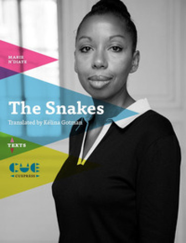 The snakes - Marie NDiaye