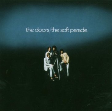 The soft parade (expanded) - The Doors