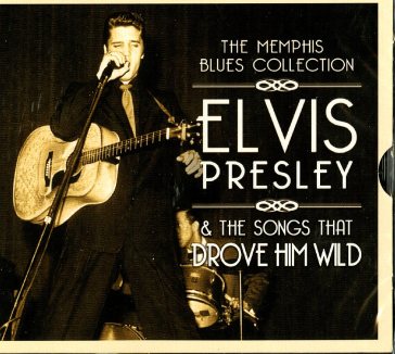 The songs that drove him wild - Elvis Presley