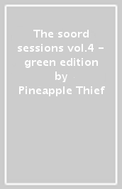 The soord sessions vol.4 - green edition