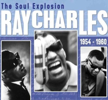 The soul explosion - 1954-1960 - Ray Charles