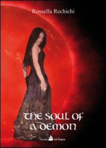 The soul of a demon - Rossella Rechichi