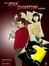 The soul quantum theory - colored comic and short novel