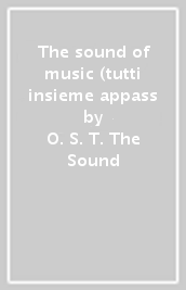 The sound of music (tutti insieme appass