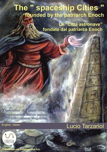 The "spaceship Cities" founded by the patriarch Enoch - Lucio Tarzariol
