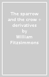 The sparrow and the crow + derivatives